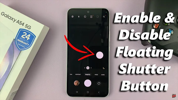 How To Enable / Disable Floating Camera Shutter Button On Samsung Galaxy A54 5G