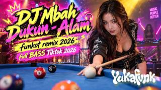DJ Mbah Dukun – Alam 🔥 Funkot Remix 2026 Full Bass TikTok | YukaFvnk