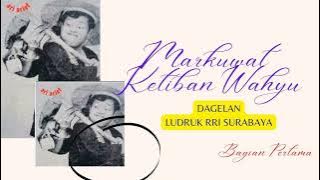 Markuwat Ketiban Wahyu (Bagian Kedua)---Ludruk RRI Surabaya