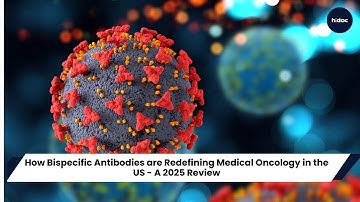 How Bispecific Antibodies are Redefining Medical Oncology in the US - A 2025 Review