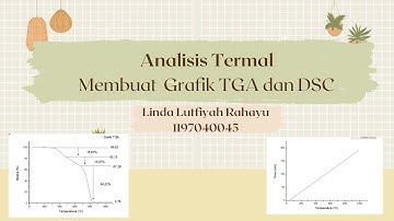 Analisis Termal: Membuat Grafik TGA dan DSC dengan Software Origin