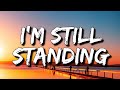 Elton John - I&#39;m Still Standing (Lyrics) [4k]