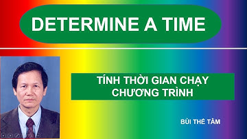 Bài tập C++: Tính thời gian chạy chương trình - Bui The Tam