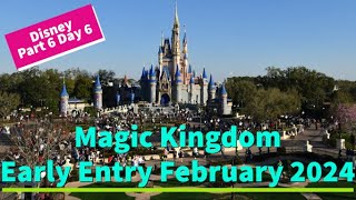 2024 February Magic Kingdom Morning | Part 6 Day 6