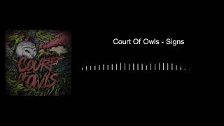 Court Of Owls - Signs (Audio)