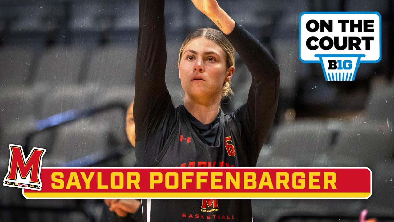 Spotlighting Saylor Poffenbarger | Maryland Women's Basketball | On The Court