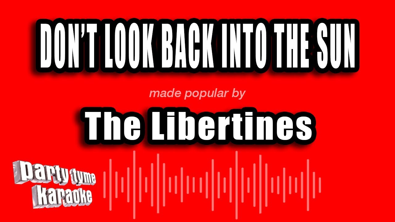 【匿名配送】The Libertines ‎– Don't Look Back Don't Look Back into the Sun - YouTube
