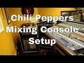 Red Hot Chili Peppers Mixing Console Setup