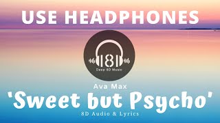 Ava Max - Sweet but Psycho (8D Audio & Lyrics) 🎧