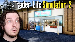 Good As The 1st One!? - TRADER LIFE SIMULATOR 2