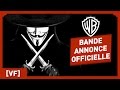 V pour Vendetta - Bande Annonce Officielle (VF) - Natalie Portman / Hugo Weaving / Wachowski