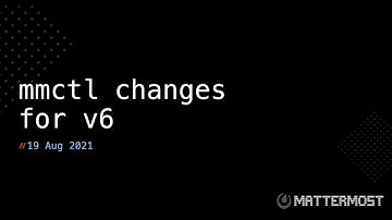 mmctl changes for Mattermost 6.0