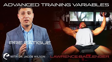 ADVANCED TRAINING VARIABLES - Pre Fatigue