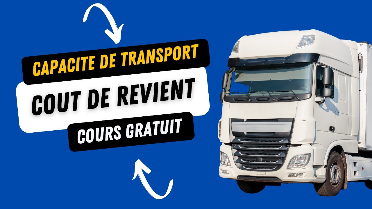 Cours gratuit / Cout de revient - Capacité de transport lourd