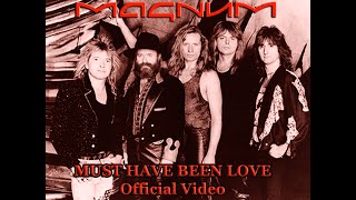 MAGNUM &#39;MUST HAVE BEEN LOVE&#39; OFFICIAL VIDEO HD