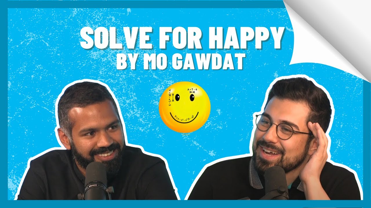 Solve For Happy by Mo Gawdat - YouTube