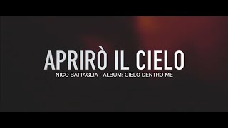 Nico Battaglia - Aprirò il Cielo (Lyric Video) chords