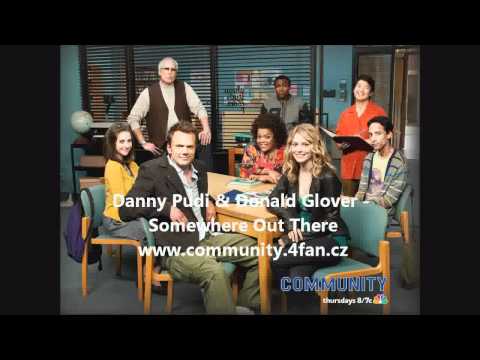 Somewhere Out There - Danny Pudi & Donald Glover
