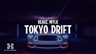 BEAUZ, MYLK - Tokyo Drift (Lyrics) Resimi