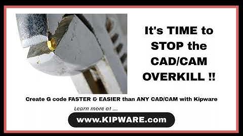 #CNCProgramming with NO #CAD, NO #DRAWING, NO #GCode Experience Required ... #Kipware Conversational