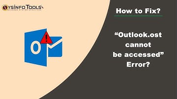 How to Fix Outlook.ost Cannot be Accessed in Outlook 2016/2010/2007