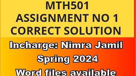 Mth501 assignment no 1 solution section: Nimra jamil | Mth501 assignment 1 correct sol spring 2024|