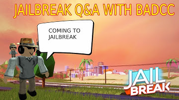 JAILBREAK Q & A WITH BADCC!!