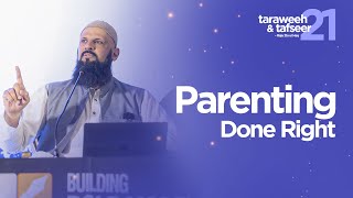 Tafseer | Juz 21 | Parenting Done Right | Raja Zia ul Haq