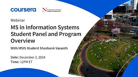 Northeastern MS in Information Systems Student Panel and Program Overview 12.3.24.
