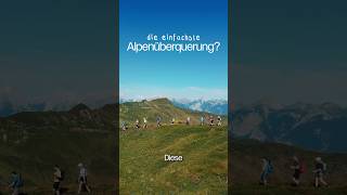 Ist die „einfachste“ Alpenüberquerung wirklich so einfach?