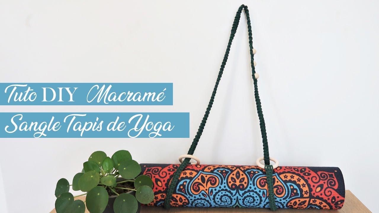 TUTO DIY  Macramé Sangle pour Tapis de Yoga 