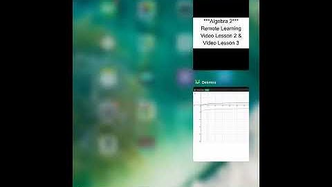 High School Math - Algebra 2 - Lesson 2 & 3