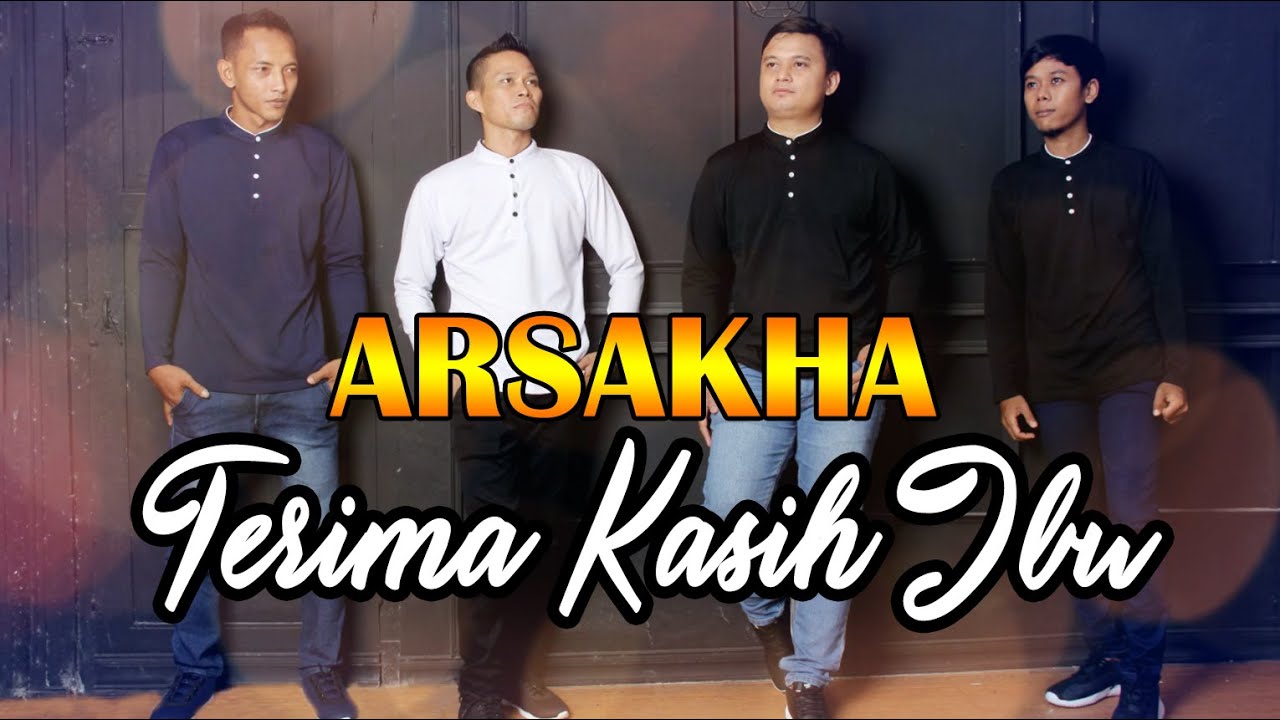 Arsakha   Terima Kasih Ibu Lyric Video