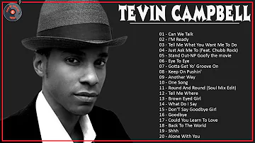 Tevin Campbell Greatest Hits - The Best Of Tevin Campbell - Tevin Campbell all songs