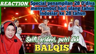🇲🇾🇮🇩KEREN‼️SELFI, PUTRI, SRIDEVI DAN KAWAN2-BALQIS‼️DIVA2 INDOSIAR‼️ULTAH 28THN INDOSIAR‼️REACT