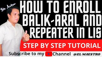 HOW TO ENROLL BALIK-ARAL / REPEATER IN LIS