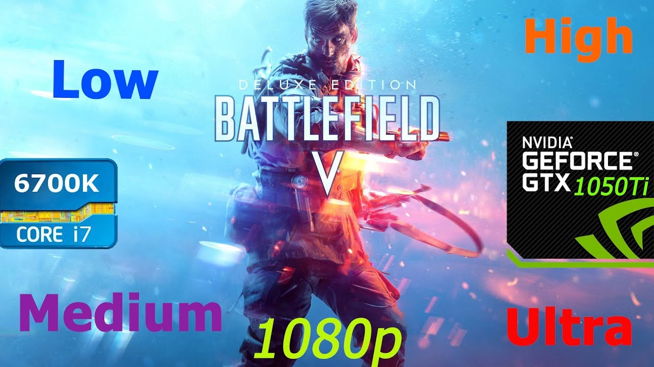 Battlefield 5 - V GTX 1050 Ti intel i7 6700k FPS - Test - YouTube