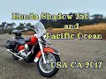 Неожиданное путешествие - Honda Shadow Aero 750 and Pacific Ocean. USA CA 2017