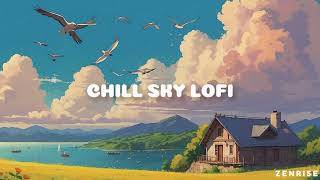 Chill Sky Lofi 💤 Lofi Hip Hop ~ Lofi Deep to Sleep / Healing / Relax