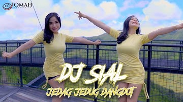 DJ SIAL - JEDAG JEDUG  REMIX DANGDUT YANG LAGI VIRAL - NIKITA SAJA OFFICIAL OMAH PRODUCTION