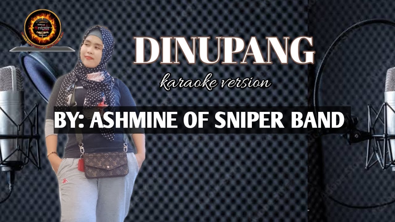 DINUPANG BY ASHMINE OF SNIPER BAND