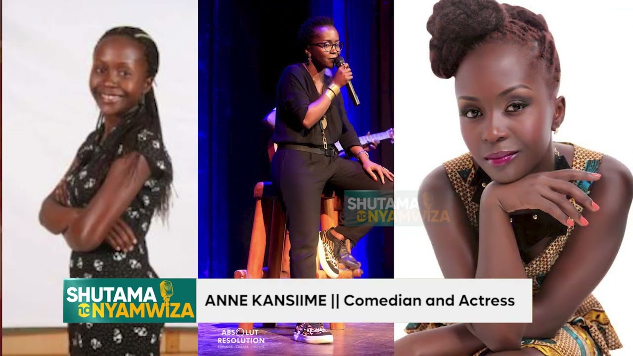ANNE KANSIIME  Comedian and Actress Episode 4