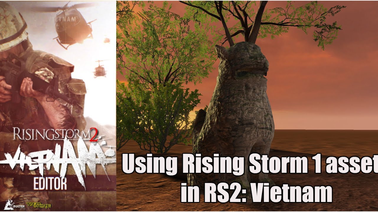 Using Rising Storm 1 assets in RS2: Vietnam