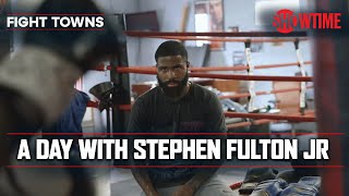 A Day With Stephen Fulton: Fight Training & Tour Of His Restaurant | FIGHT TOWNS w/ Stephen Jackson