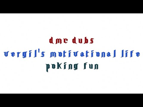 DMC Dubs: Vergil's Motivational Life: Poking Fun