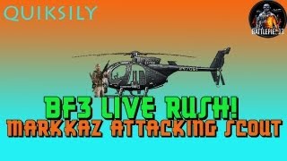 BF3 Live! Rush Attacking Markaz Monolith Scout Domination