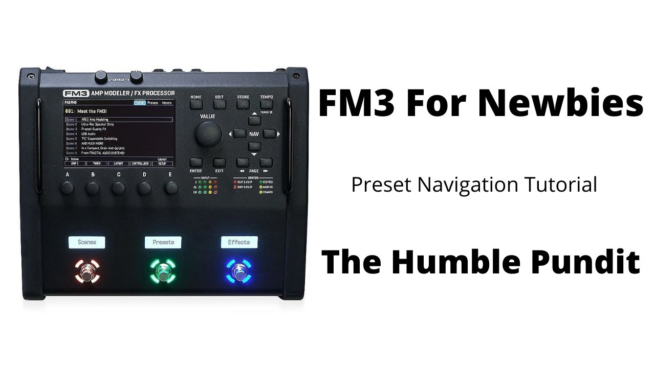 Fractal Fm3 For Newbies Preset Navigation Tutorial Youtube 