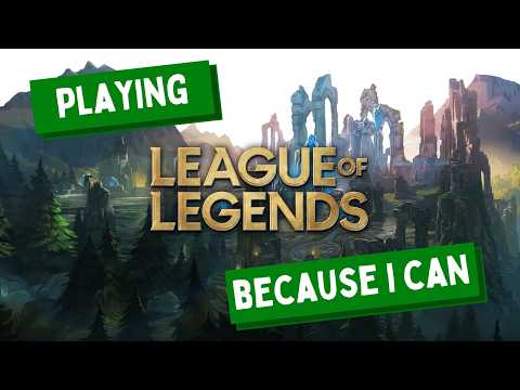 Just League of Legends and chill