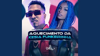 Aquecimento da Kesia Funkeirinha