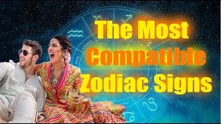 The Most Compatible Zodiac Signs?The most matched couples of the zodiac | Neda universe|  ?